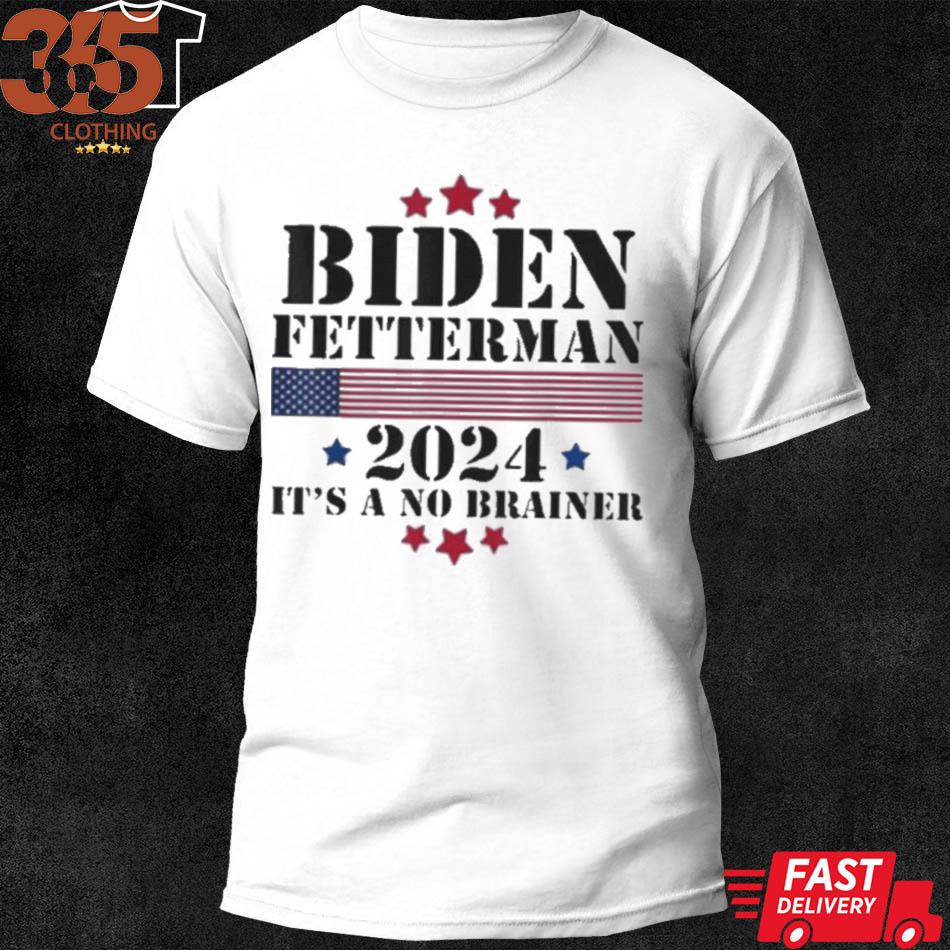 2024 Biden fetterman white shirt