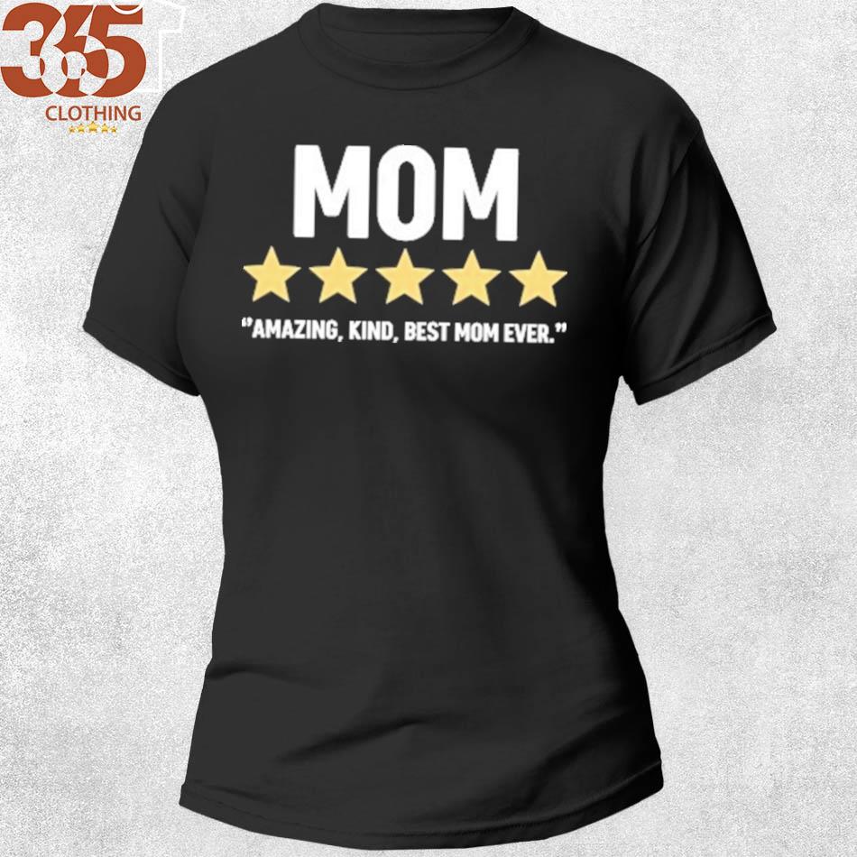 For Mom 5 star mom mothers day shirt
