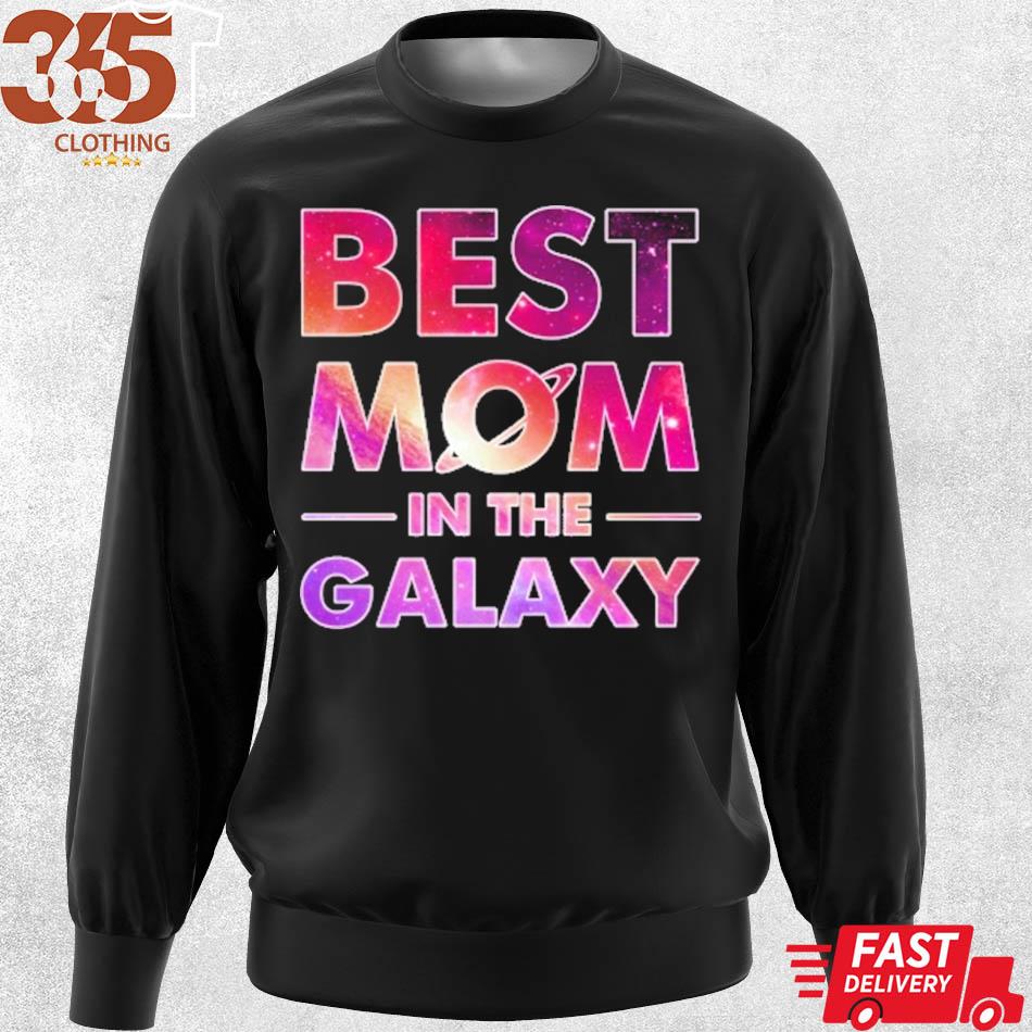 For Mom best mom in the galaxy for mother_s day s sweater