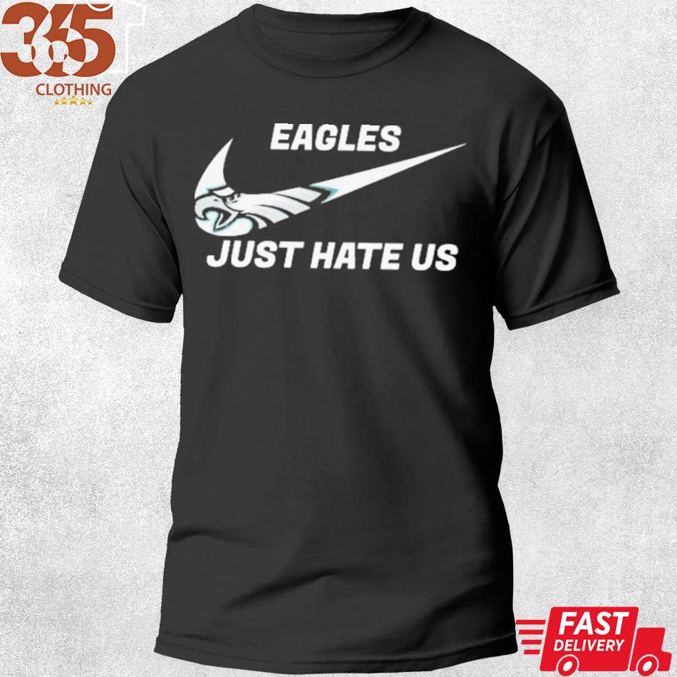 philadelphia eagles just hate us shirt