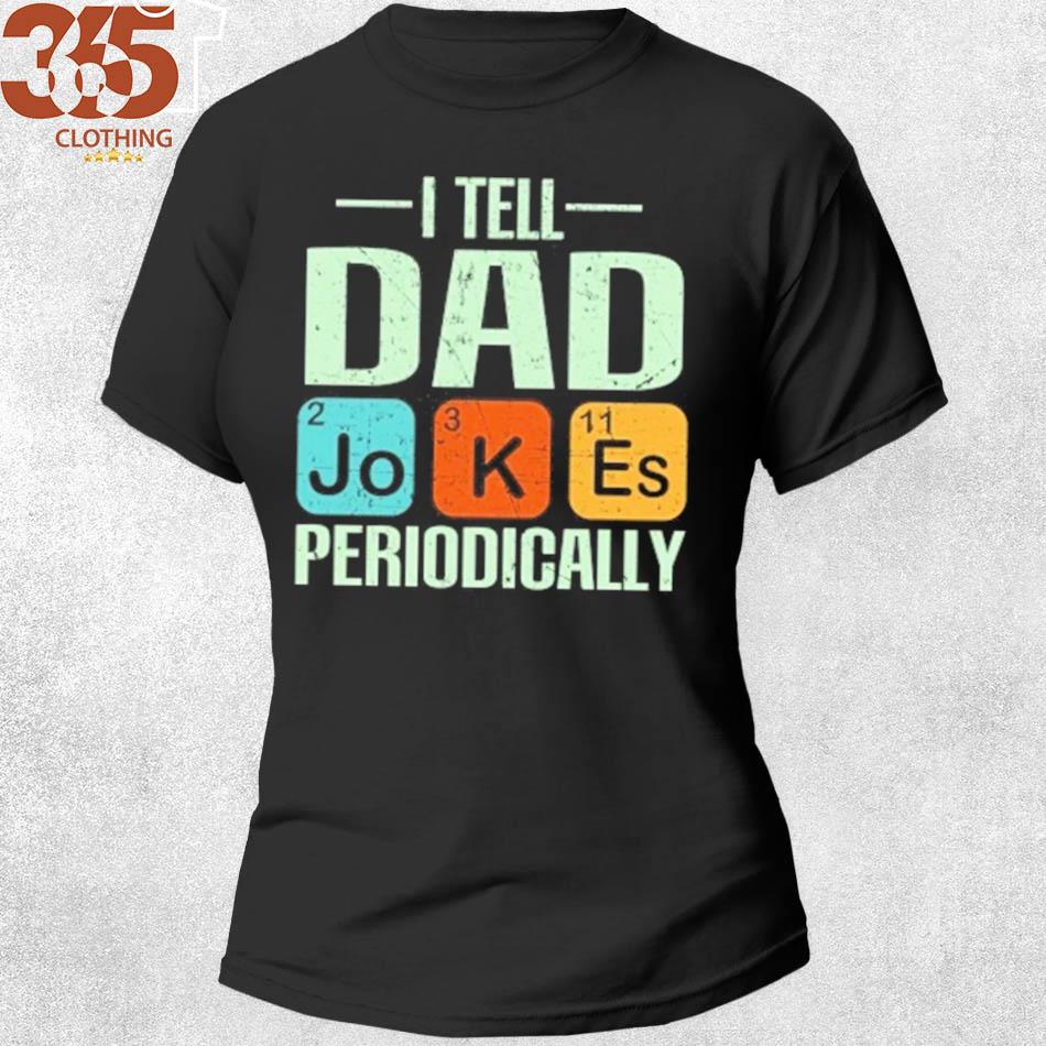The Gift fathers day dad jokes s shirt woman