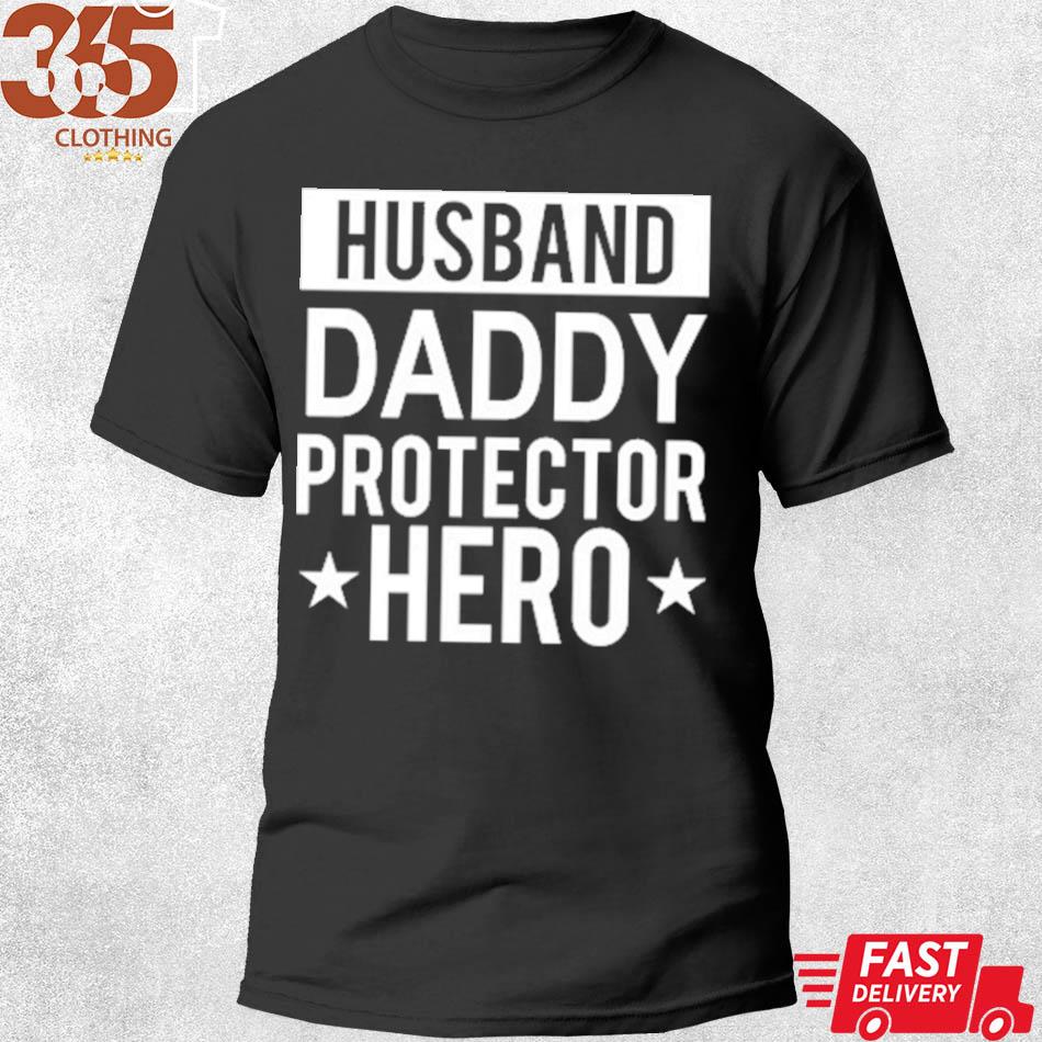 The Gift husband daddy protector hero fathers day funny gift shirt