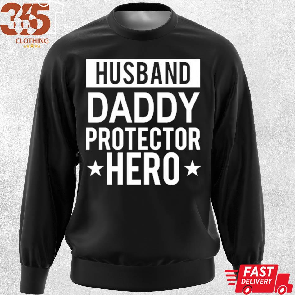 The Gift husband daddy protector hero fathers day funny gift s sweater