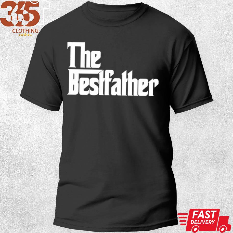 The Gift the bestfather shirt