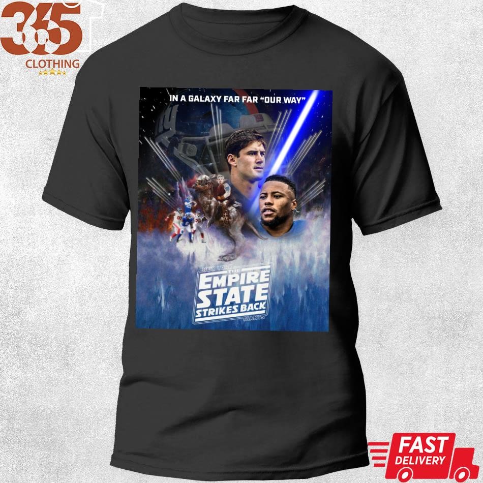 Best new York Giants In A Galaxy Far Far Our Way The Empire State Strikes  Back Poster Shirt, hoodie, sweater, long sleeve and tank top