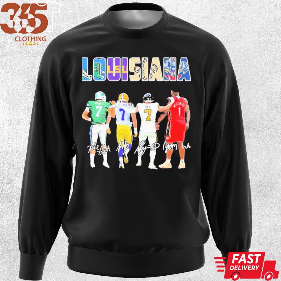 Official louisiana Sports Michael Pratt Leonard Fournette Taysom Hill And  Zion Williamson Signatures Shirt, hoodie, sweater, long sleeve and tank top