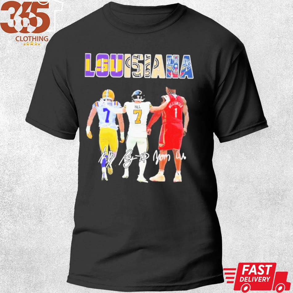 Louisiana Sports Team Leonard Fournette Taysom Hill And Zion Williamson  Signatures Shirt, hoodie, sweater, long sleeve and tank top