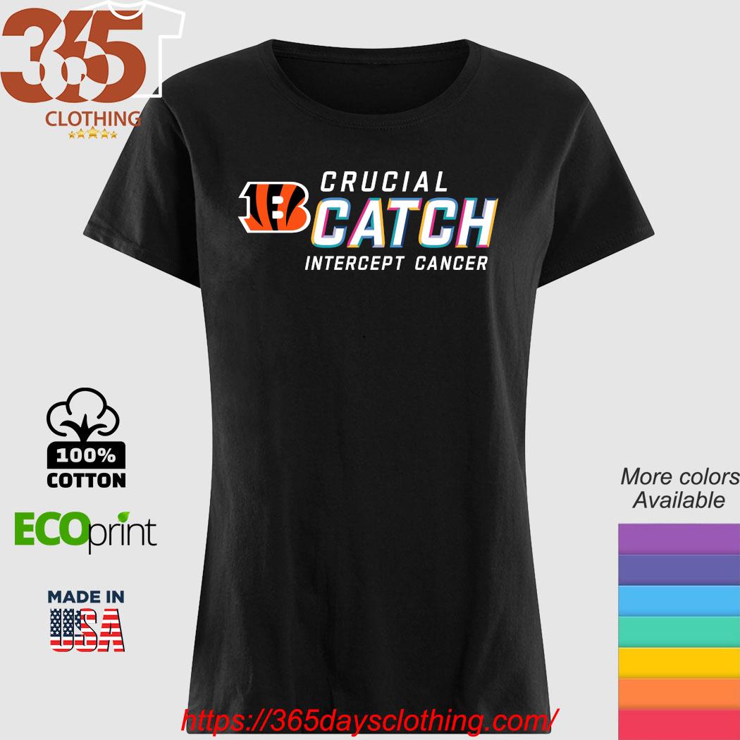 Original Cincinnati Bengals Crucial Catch Intercept Cancer T-shirt,Sweater,  Hoodie, And Long Sleeved, Ladies, Tank Top