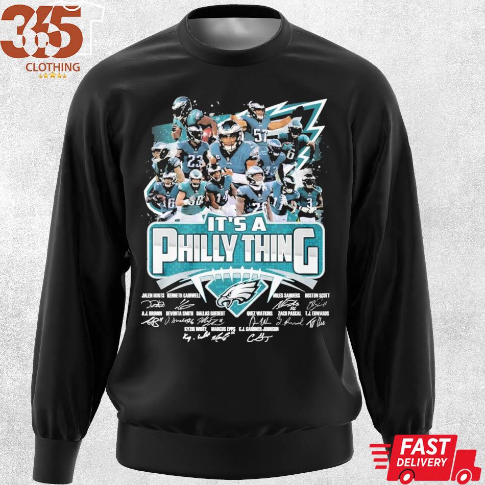 Philadelphia Eagles Team It's A Philly Thing Signatures Shirt, hoodie,  sweater, long sleeve and tank top