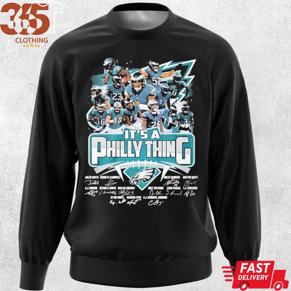 Nice philadelphia Eagles it's a Philly thing shirt, hoodie, sweater, long  sleeve and tank top