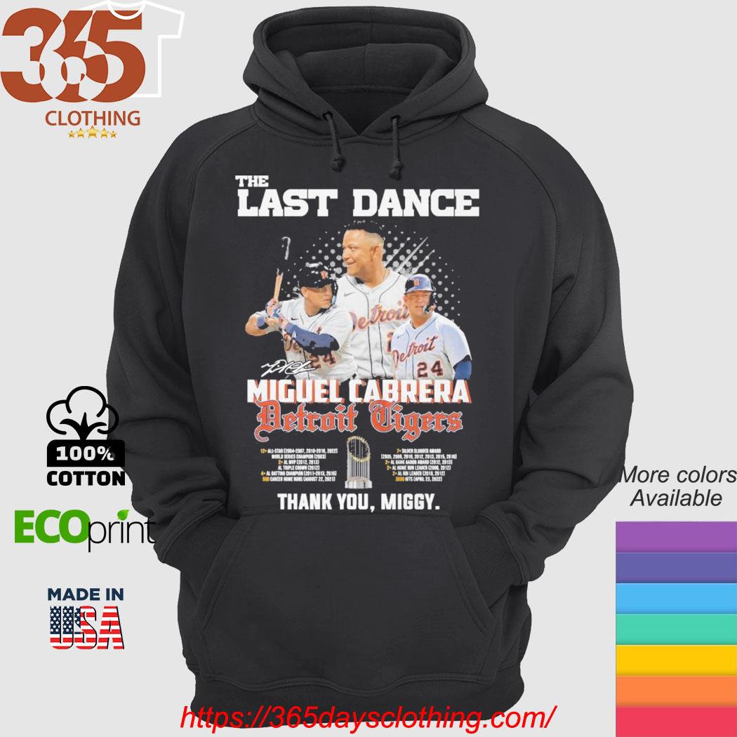The Last Dance Miguel Cabrera Detroit Tigers signature shirt