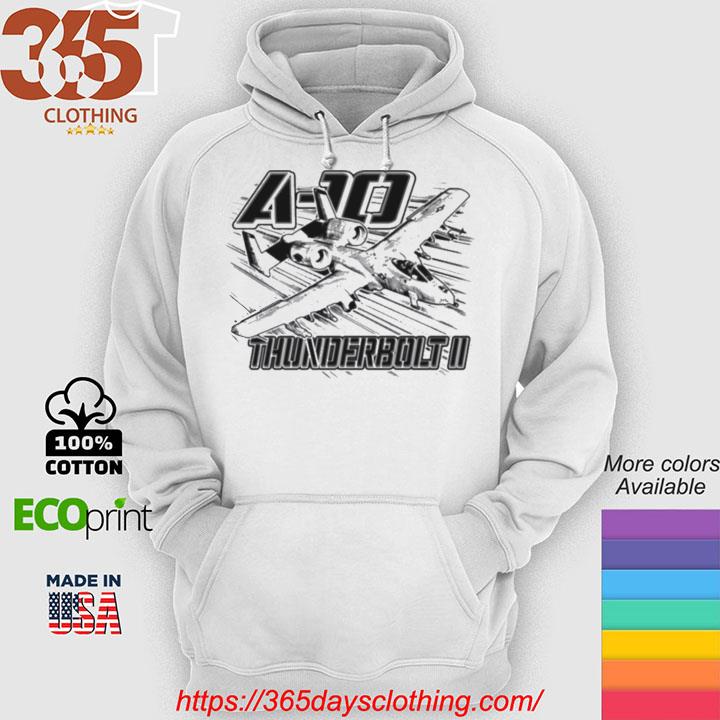 A 10 Thunderbolt Ii Military Aircraft s hoodie