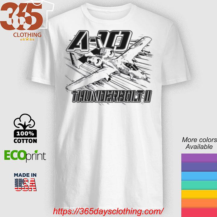 A 10 Thunderbolt Ii Military Aircraft shirt
