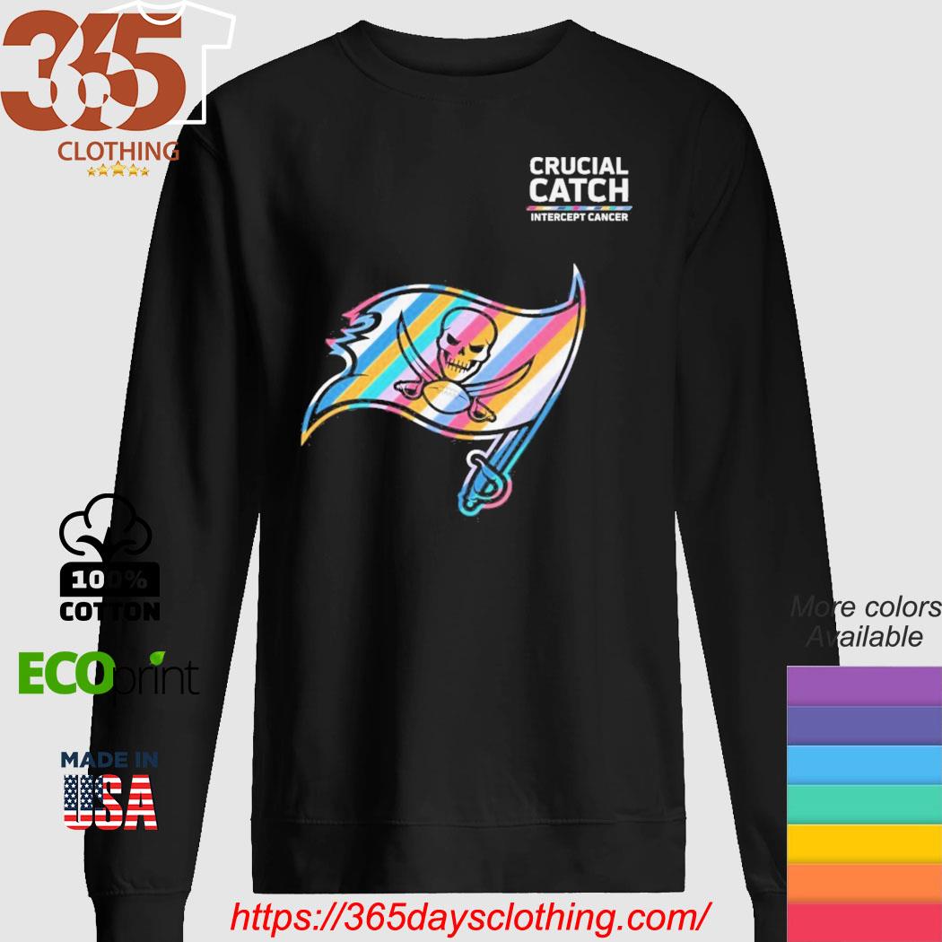 Tampa Bay Buccaneers Crucial Catch Intercept Cancer Fight Like A Buccaneers  shirt, hoodie, sweater, long sleeve and tank top