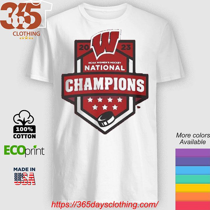 NCAA Women's Ice Hockey Tournament National Champions Wisconsin Badgers 2023 shirt