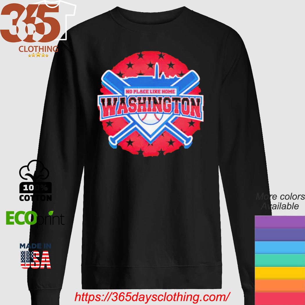 No place like home Washington Nationals Baseball shirt, hoodie