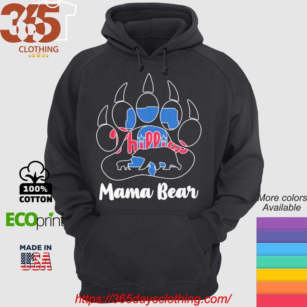 Mama Bear Philadelphia Phillies Love Mom shirt, hoodie, sweater