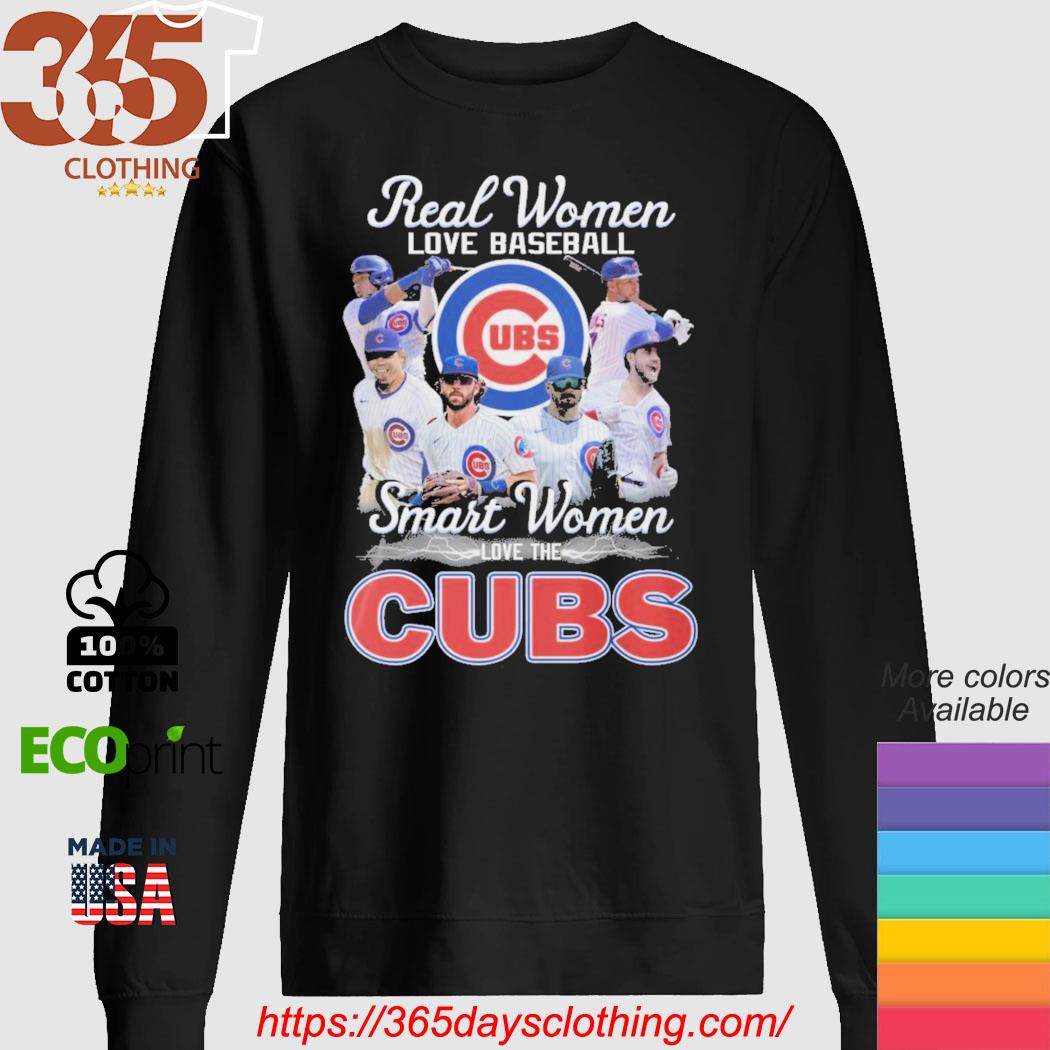 Real Women Love Baseball Smart Women Love The Chicago Cubs 2023 Shirt