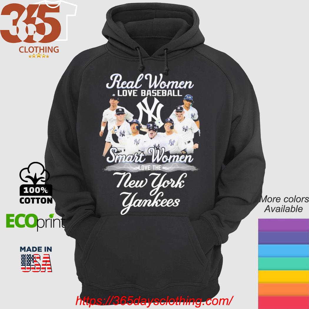 Real women love baseball smart women love the New York Yankees shirt,  hoodie, sweater, long sleeve and tank top