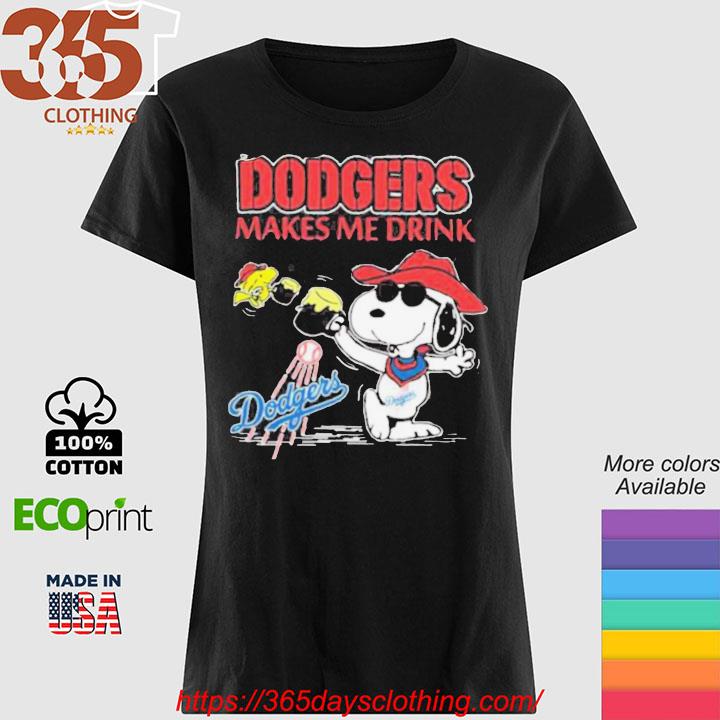 Snoopy And Woodstock Los Angeles Dodgers Makes Me Drinks Shirt