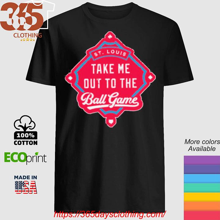 St. Louis Cardinals take me out to the Ball Game 2023 shirt