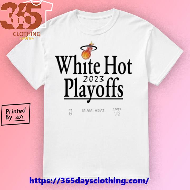 White Hot 2022 Playoffs Miami Heat Shirt, hoodie, sweater, long
