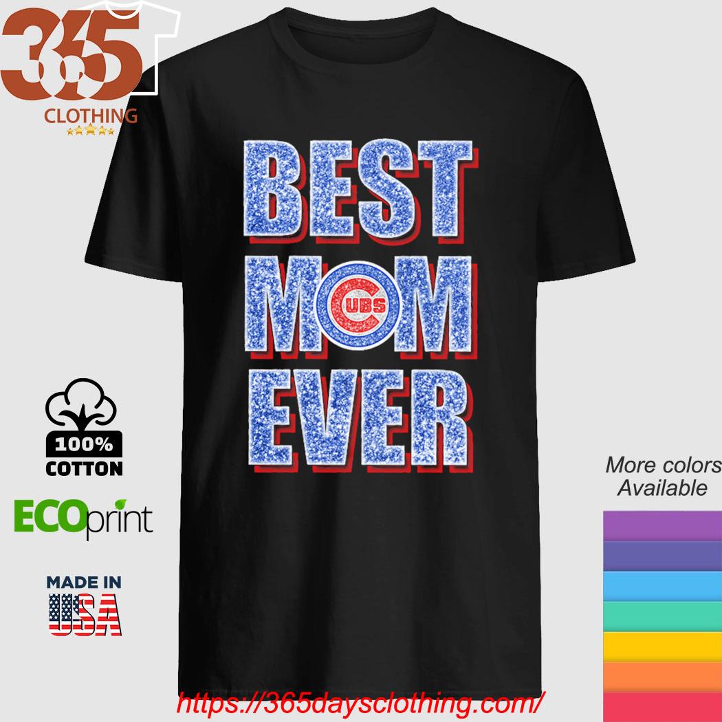 Official cubs UBS Best Mom Ever T-Shirt, hoodie, sweater, long sleeve and  tank top