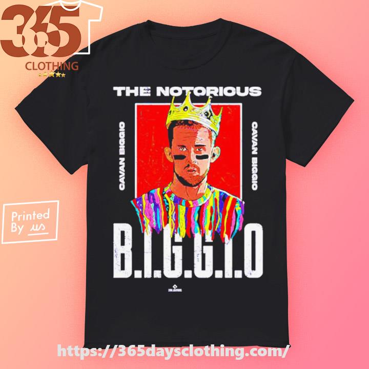 Cavan Biggio Notorious Biggio Shirt, hoodie, sweater, long sleeve and tank  top