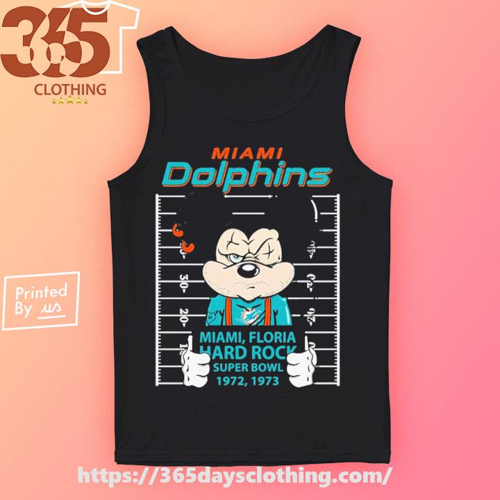 Miami Dolphins Mickey Mouse Miami Florida Hard Rock Super Bowl 1972 1973  Shirt, hoodie, sweater, long sleeve and tank top