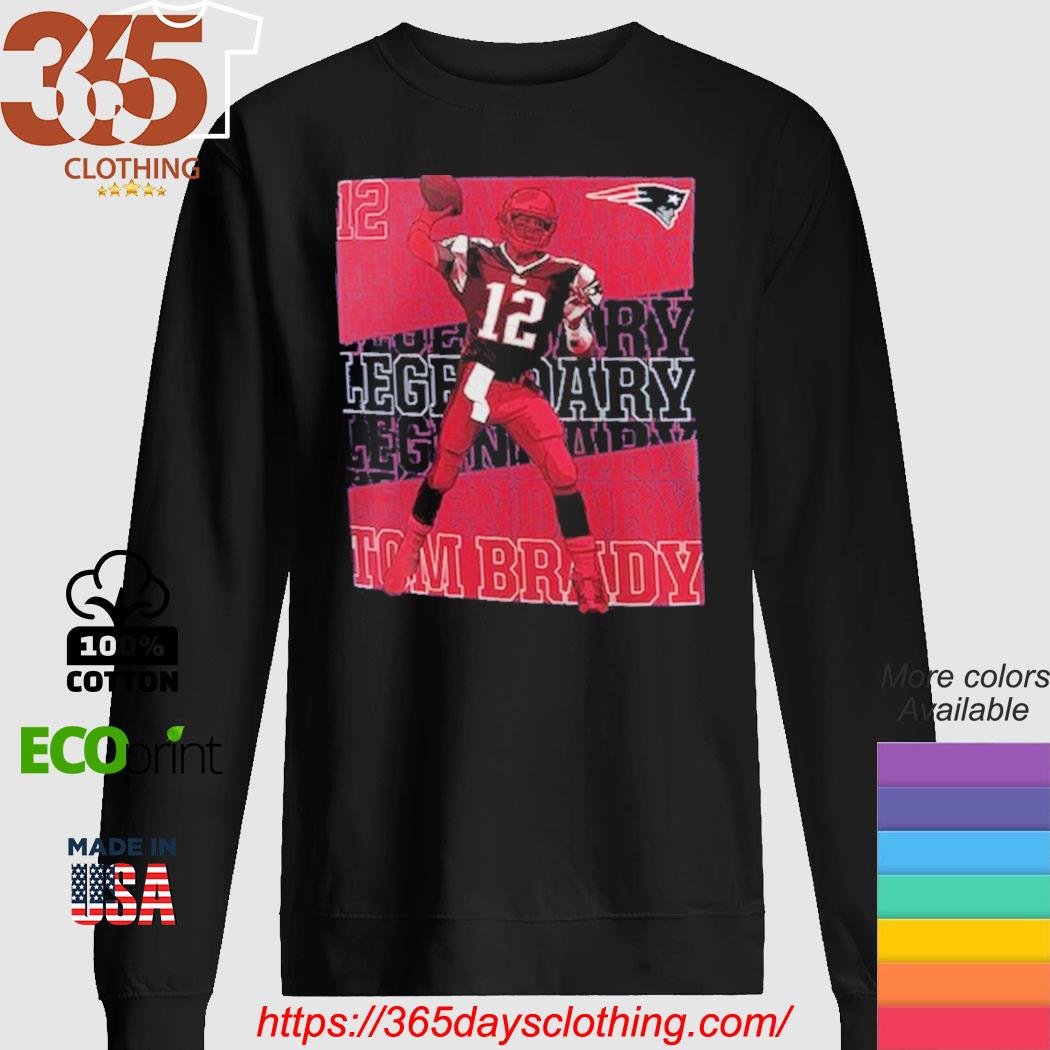 New England Patriots Tom Brady Legendary Graphic T-Shirt, hoodie,  longsleeve, sweatshirt, v-neck tee