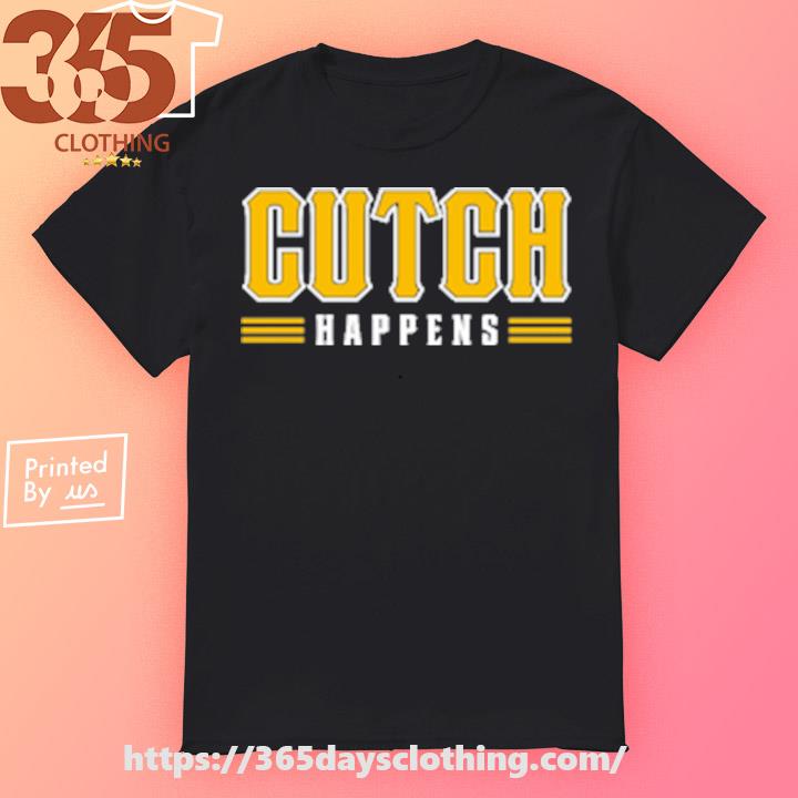 Pittsburgh Clothing Merch A.J. Burnett Cutch Happens 2023 Shirt Pittsburgh  Pirates - Snowshirt