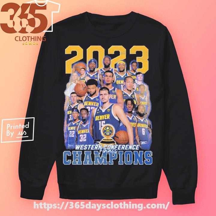 Denver Nuggets Western conference champions 2023 NBA finals shirt, hoodie,  sweater, long sleeve and tank top