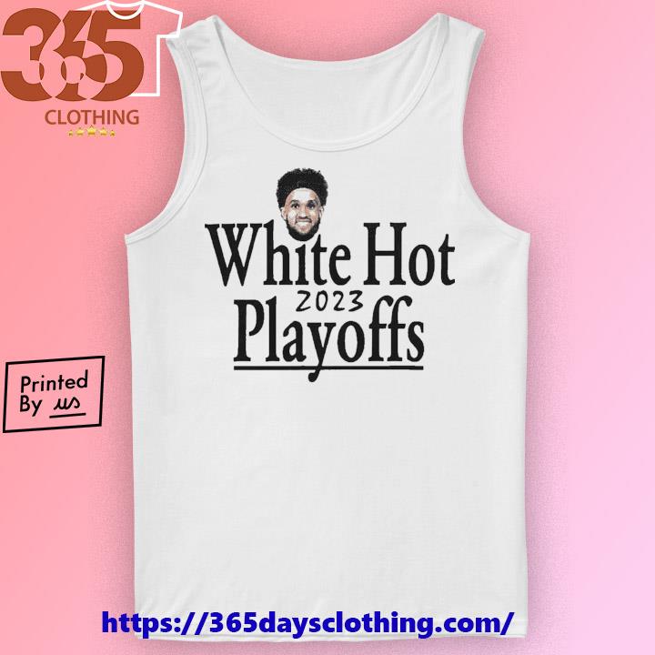 Miami Heat White Hot 2023 NBA Playoffs #WhiteHot shirt, hoodie, sweater,  long sleeve and tank top