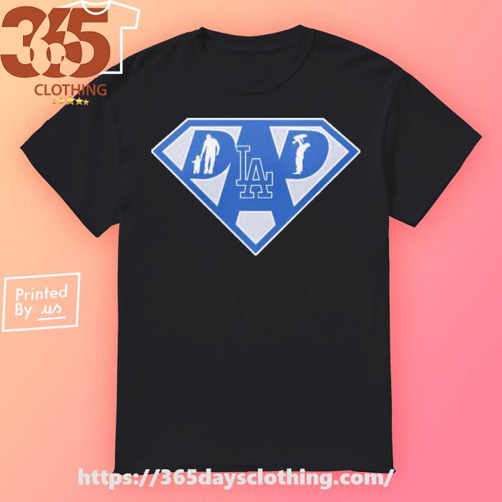 Los Angeles Dodgers Super Dad Ii Shirt - Yesweli