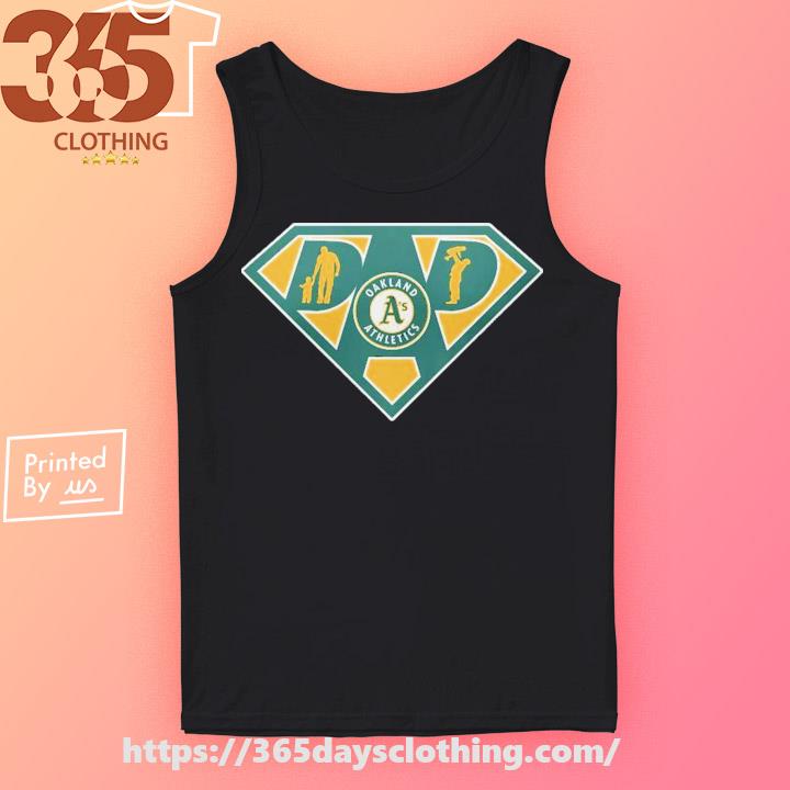 Oakland Athletics Super Dad Shirt - Bring Your Ideas, Thoughts And