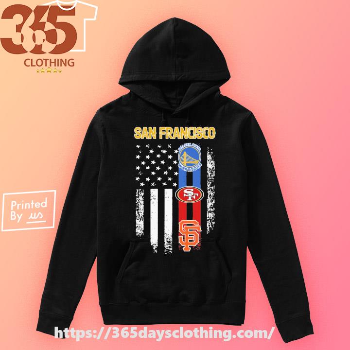 San Francisco Giants Golden State Warriors San Francisco 49ers San Francisco  city of Champions shirt, hoodie, sweater, long sleeve and tank top