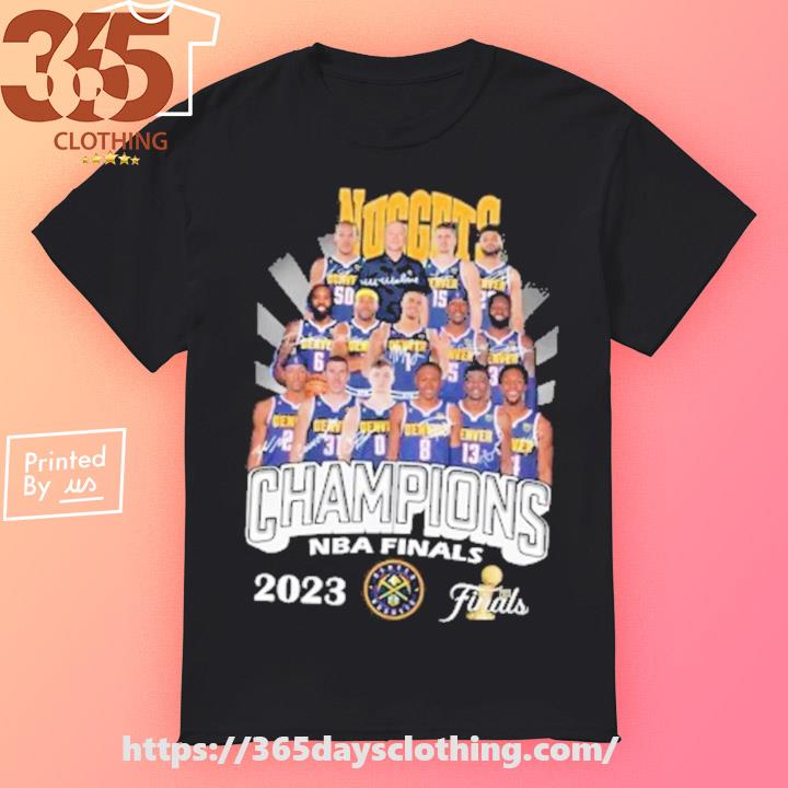 Denver Nuggets 2023 NBA Finals All Player Basketball shirt, hoodie,  sweater, long sleeve and tank top