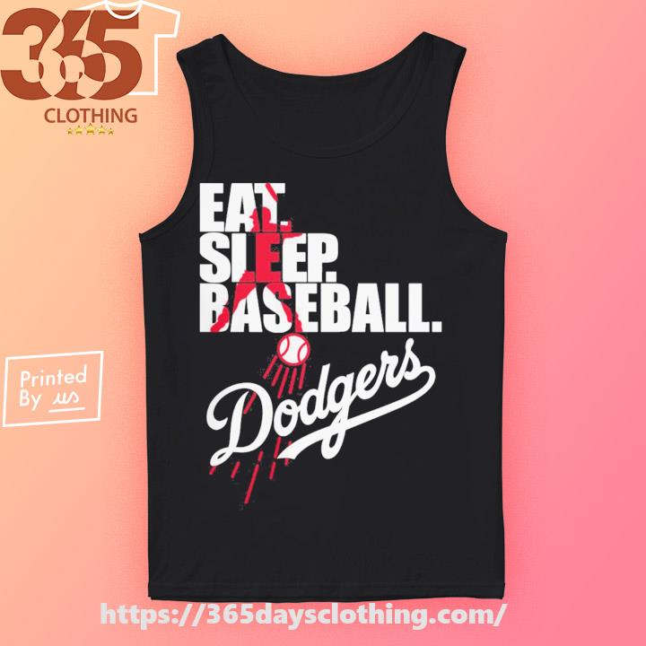 Eat sleep baseball Dodgers 2023 shirt