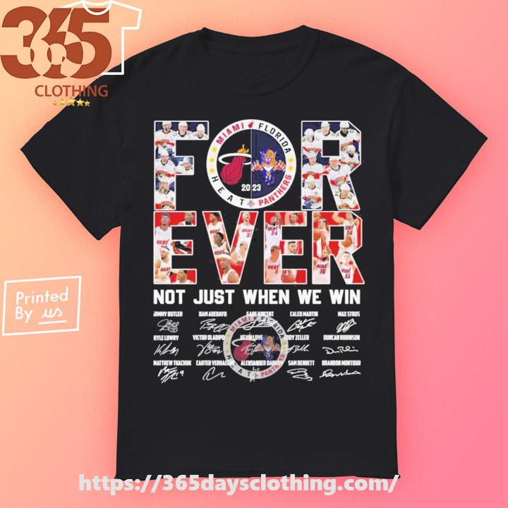 Unique Forever Not Just When We Win Miami Heat T Shirt Mens, Miami