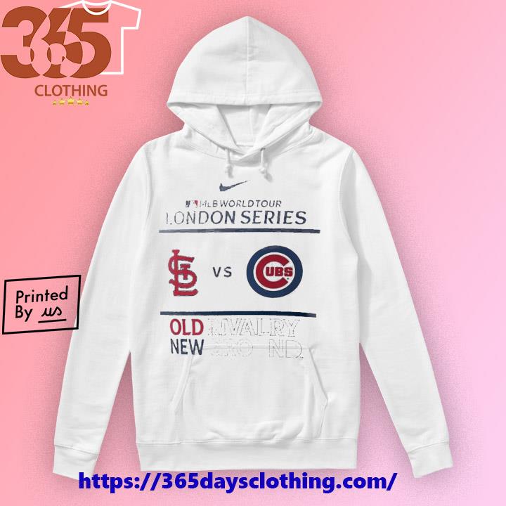 Nike Chicago Cubs Vs St Louis Cardinals 2023 Mlb World Tour London Series  Old Rivalry New Ground Shirt, hoodie, longsleeve, sweatshirt, v-neck tee