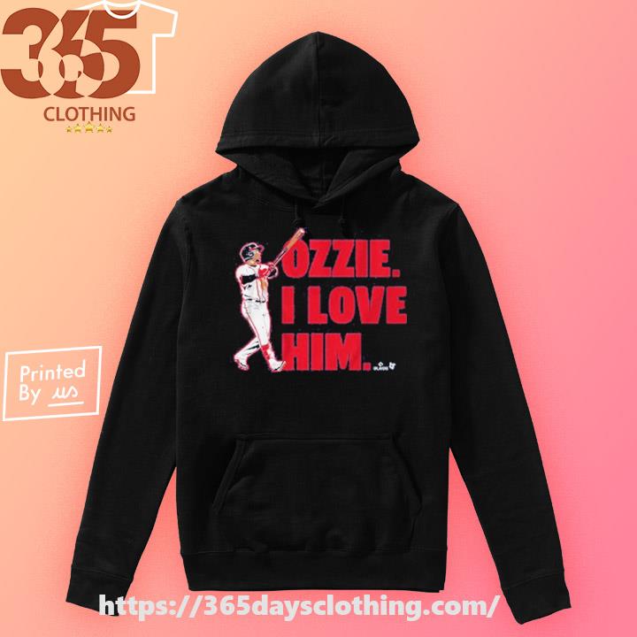 Ozzie albies I love him shirt, hoodie, sweater, long sleeve and tank top