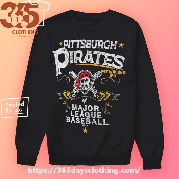 Pittsburgh Pirates of Major League League Baseball 2023 shirt, hoodie,  sweater, long sleeve and tank top