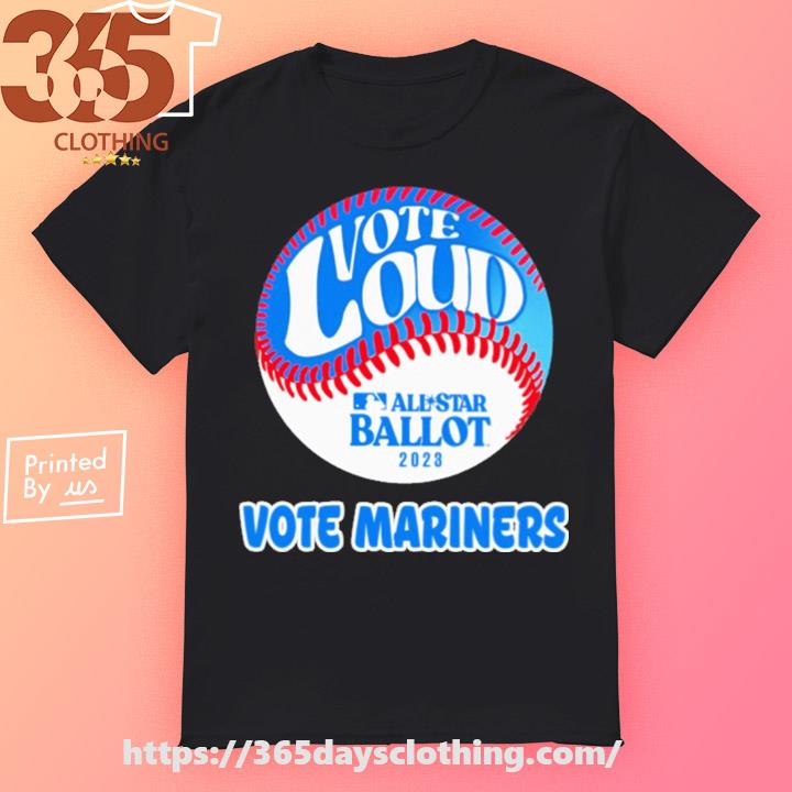 Official Vote For Mariners T-shirt, hoodie, longsleeve, sweatshirt