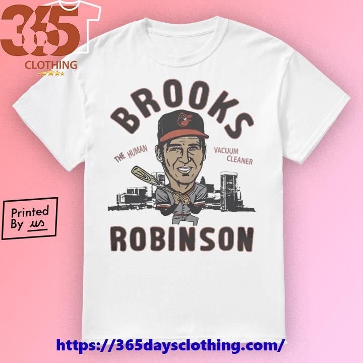 Brooks Robinson The Human Vacuum cleaner no.5 T-Shirt