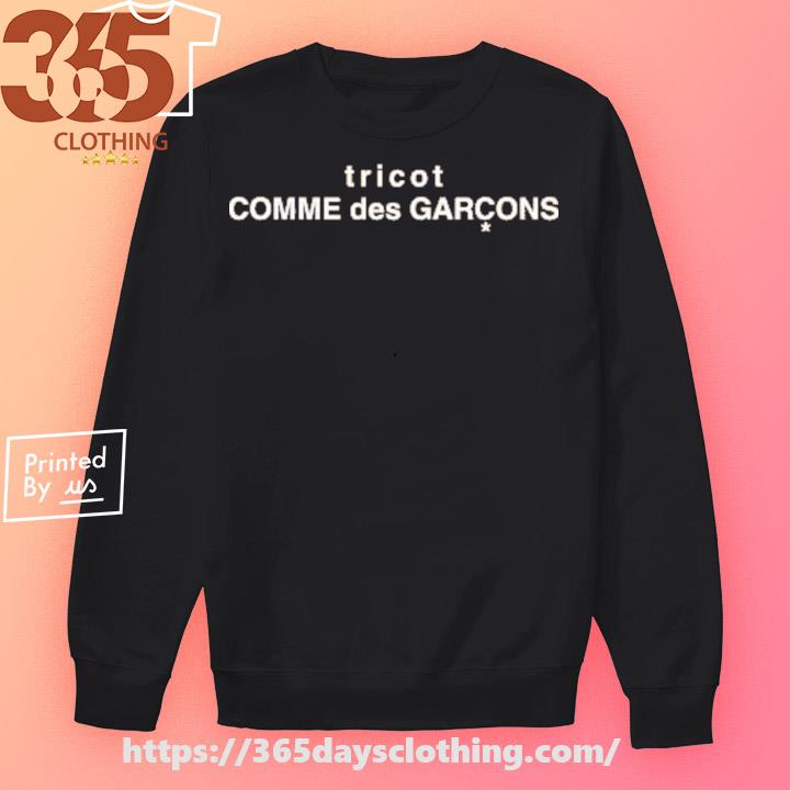 Tricot Comme Des Garcons shirt, hoodie, sweater, long sleeve and