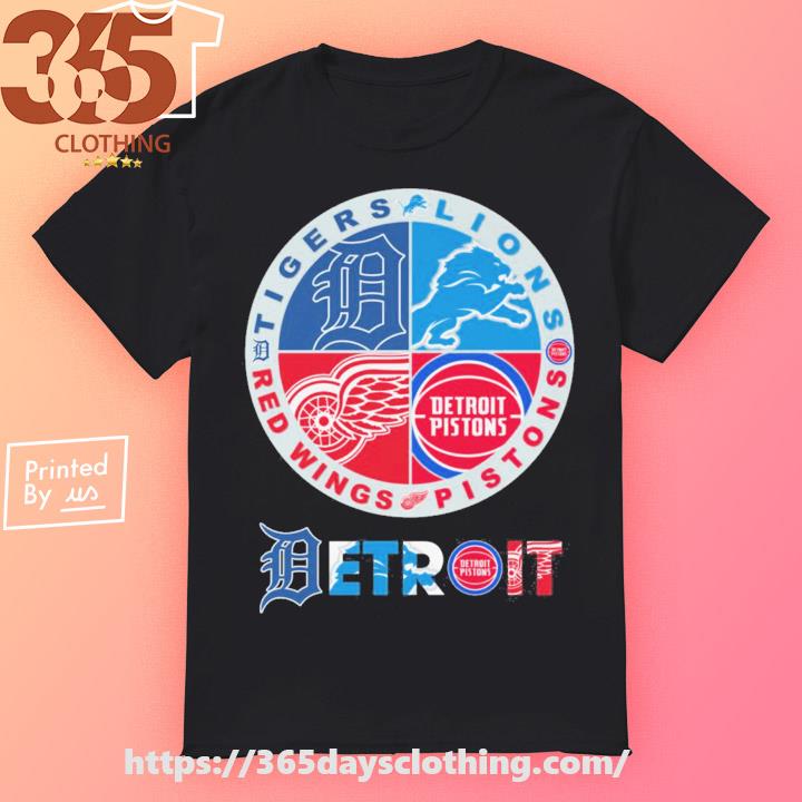 Detroit Tigers Detroit Lions Detroit Pistons Detroit Red Wings 2023  Champions logo shirt