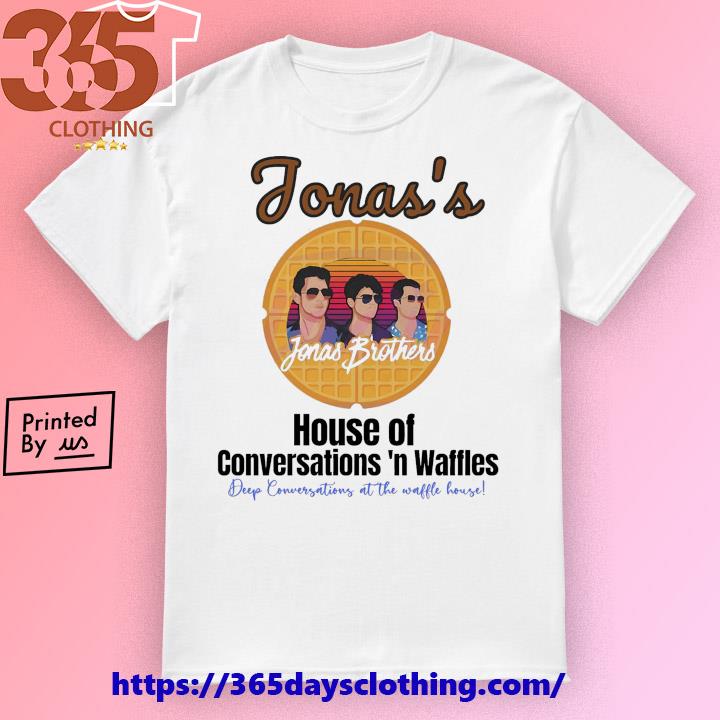 Deep Conversation at the Waffle House Shirt Jonas Brothers 