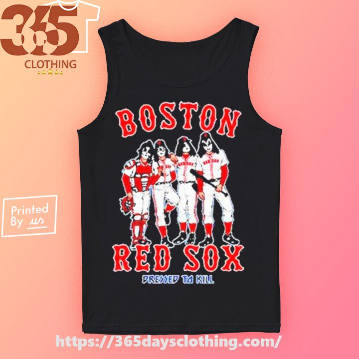 Boston Red Sox X Kiss Band Dressed To Kill Unisex T-Shirt - Teeruto