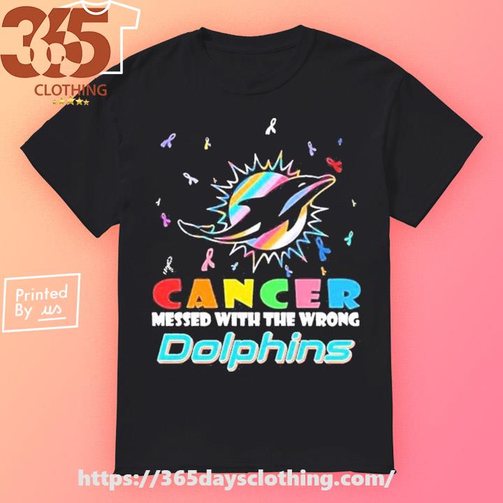 Miami Dolphins NFL Cancer Mess With The Wrong shirt, hoodie, sweater, long  sleeve and tank top