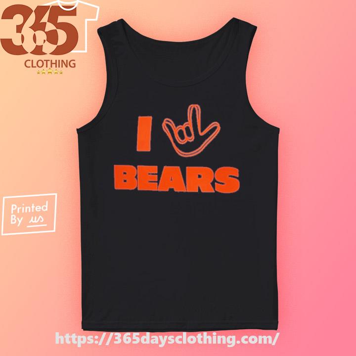 I Love Chicago Da Bears Shirt, hoodie, sweater, long sleeve and tank top